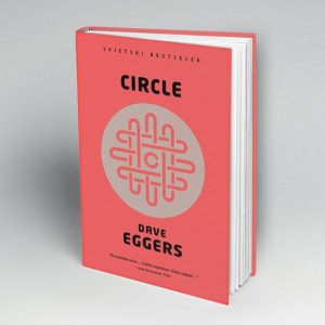 Circle, Dave Eggers, Moderna vremena 